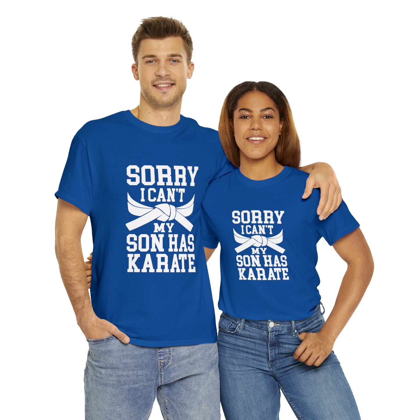 Sorry I Can't Karate Shirt, Shirt For Mom or Dad Heavy Cotton Tee