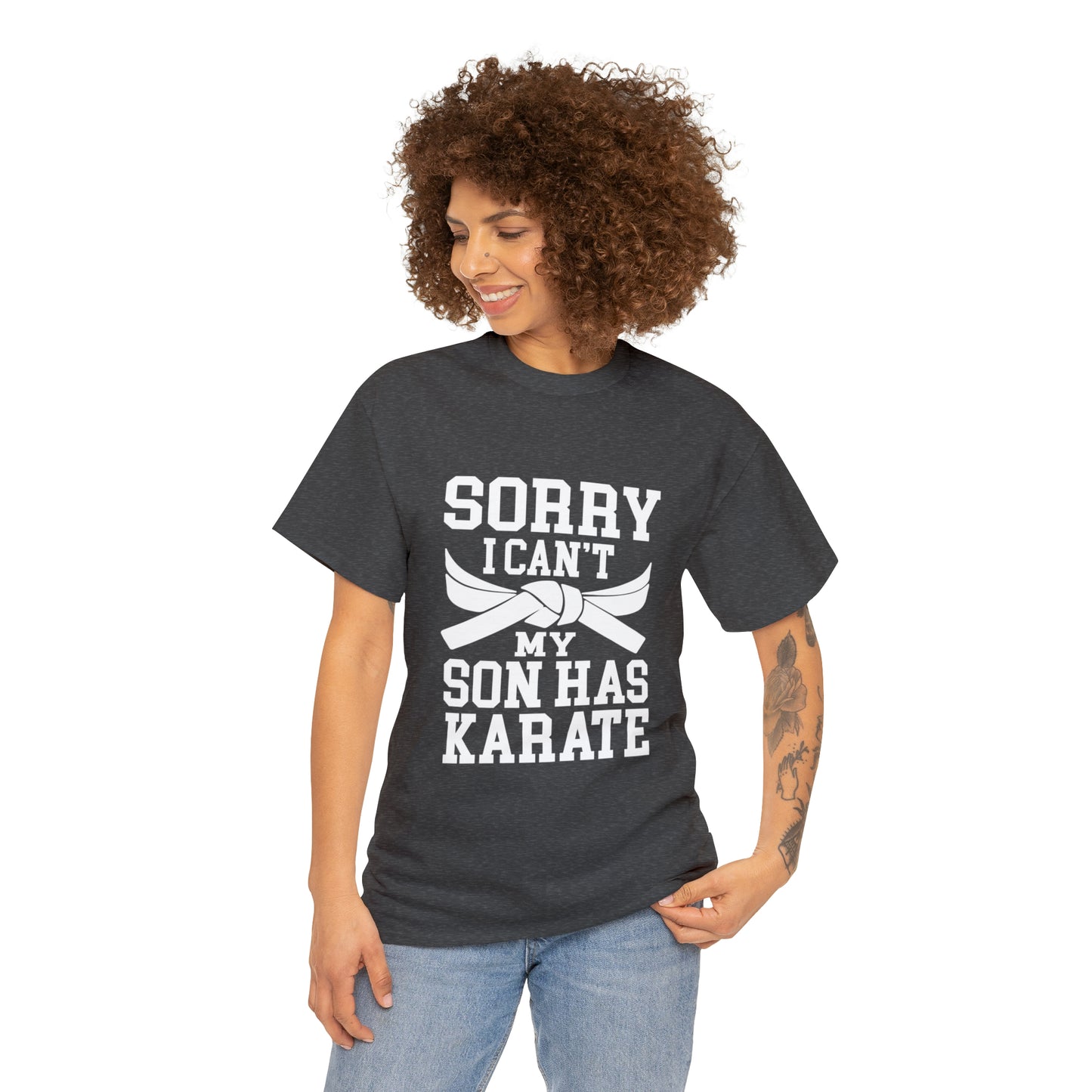 Sorry I Can't Karate Shirt, Shirt For Mom or Dad Heavy Cotton Tee