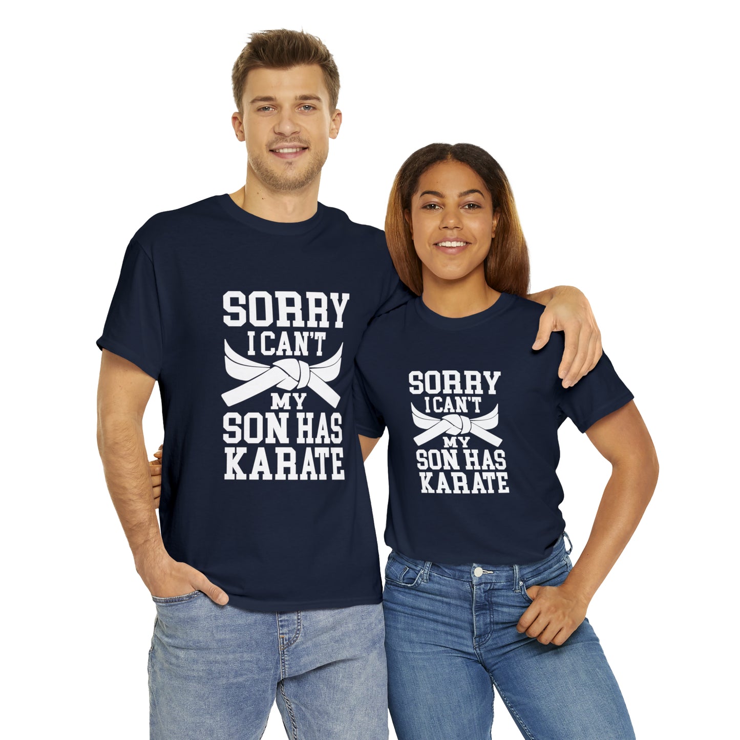 Sorry I Can't Karate Shirt, Shirt For Mom or Dad Heavy Cotton Tee