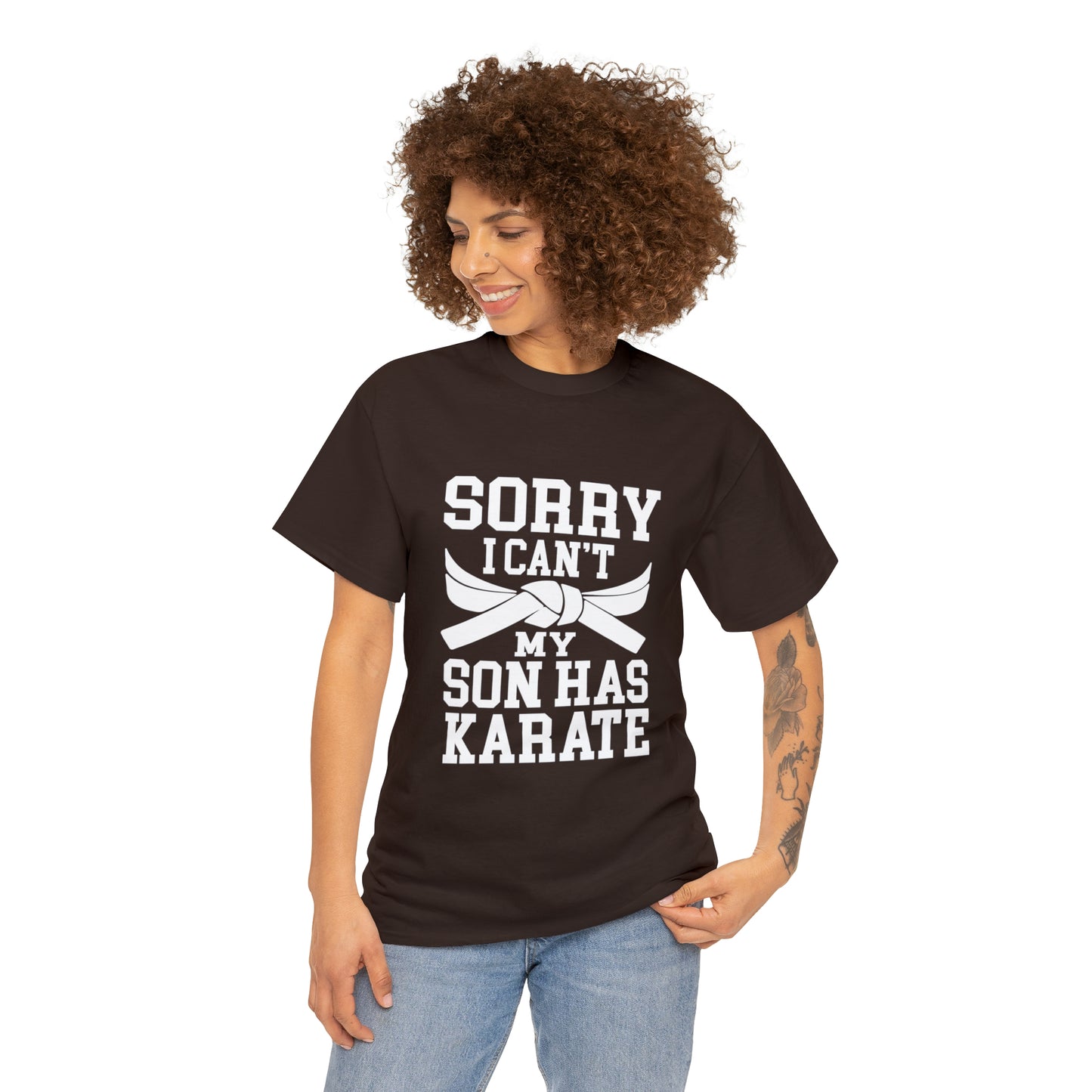 Sorry I Can't Karate Shirt, Shirt For Mom or Dad Heavy Cotton Tee