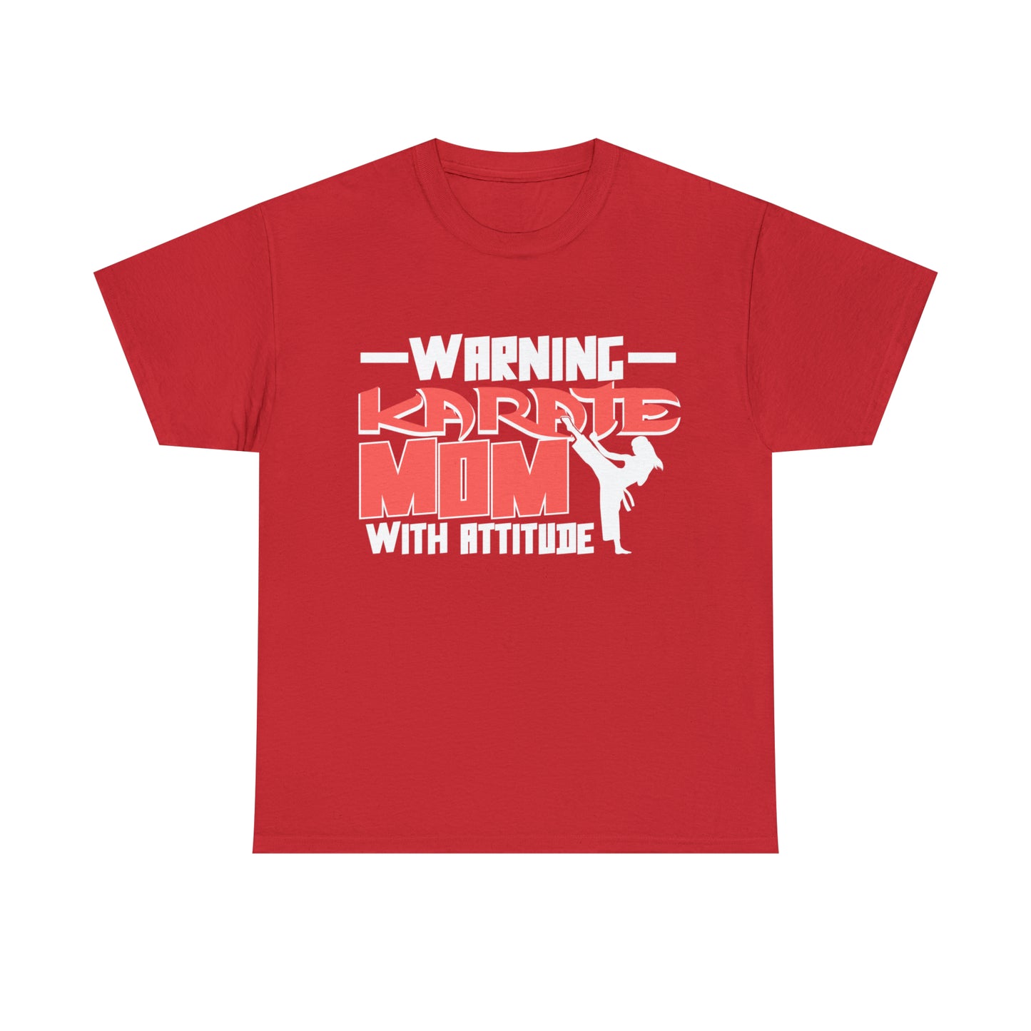 Warning Karate Mom With Attitude! Life Heavy Cotton Tee