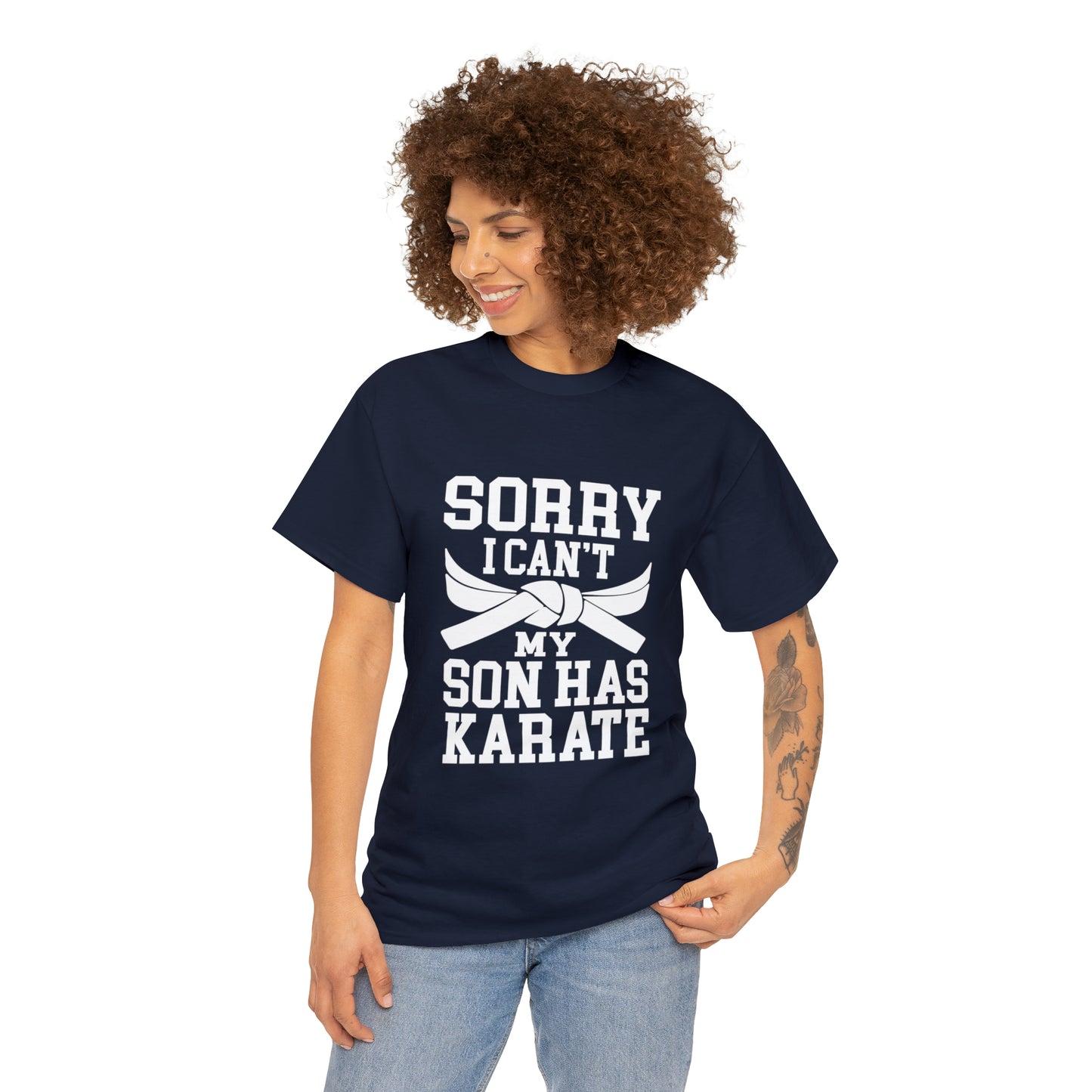 Sorry I Can't Karate Shirt, Shirt For Mom or Dad Heavy Cotton Tee