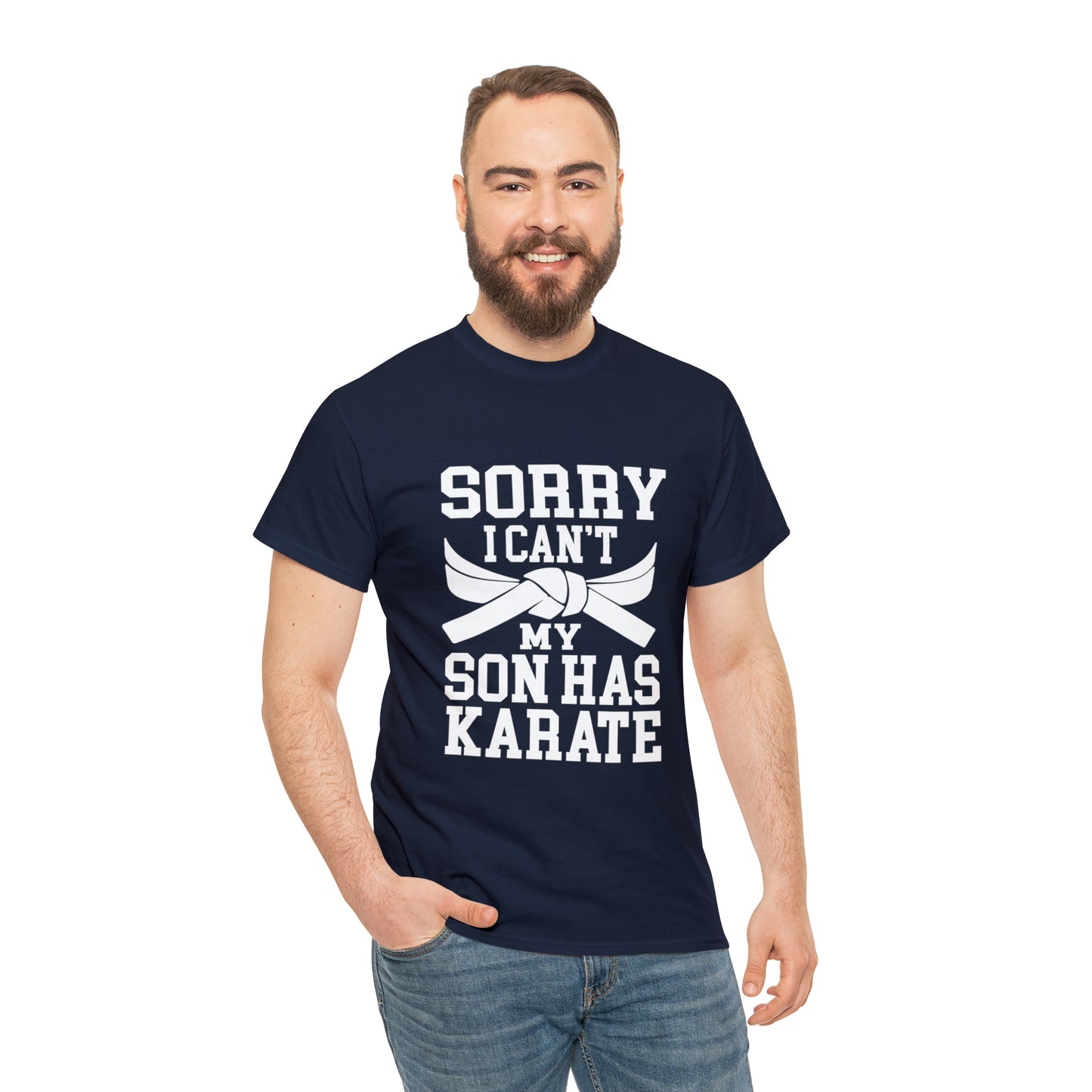 Sorry I Can't Karate Shirt, Shirt For Mom or Dad Heavy Cotton Tee