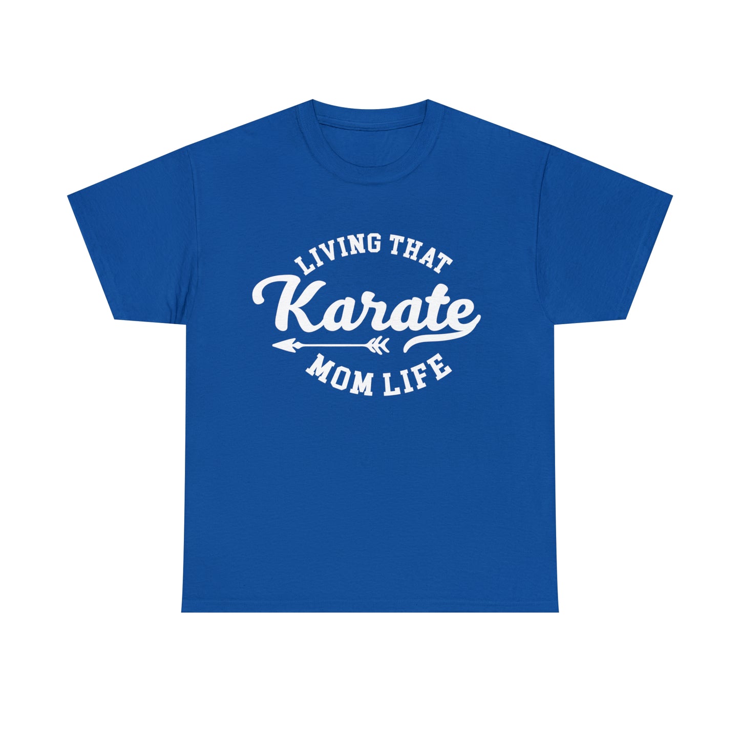 Karate Mom Life! Shirt For Mom, Heavy Cotton Tee