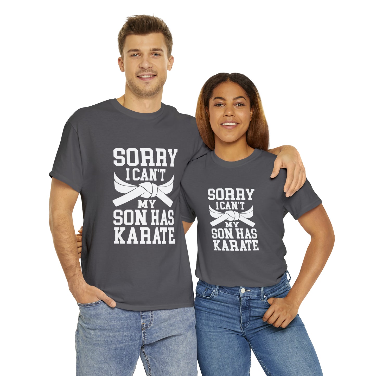Sorry I Can't Karate Shirt, Shirt For Mom or Dad Heavy Cotton Tee