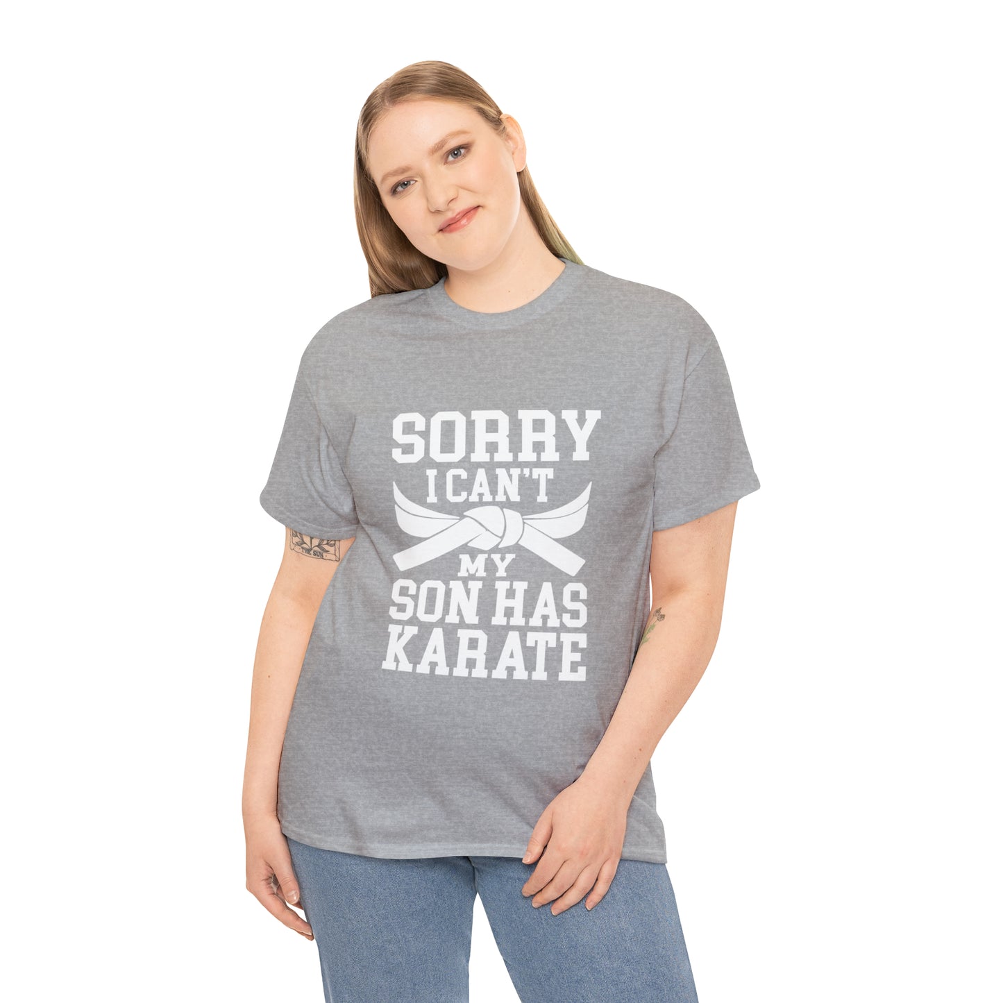Sorry I Can't Karate Shirt, Shirt For Mom or Dad Heavy Cotton Tee