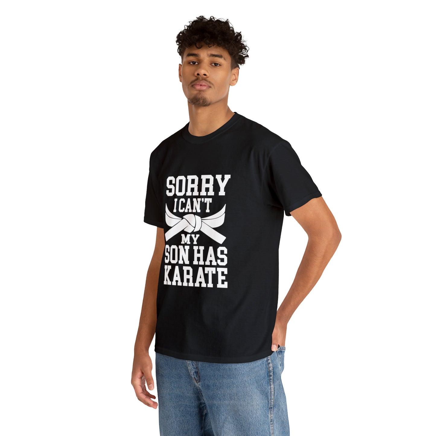 Sorry I Can't Karate Shirt, Shirt For Mom or Dad Heavy Cotton Tee