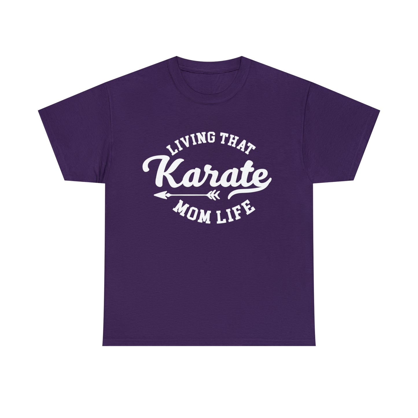 Karate Mom Life! Shirt For Mom, Heavy Cotton Tee