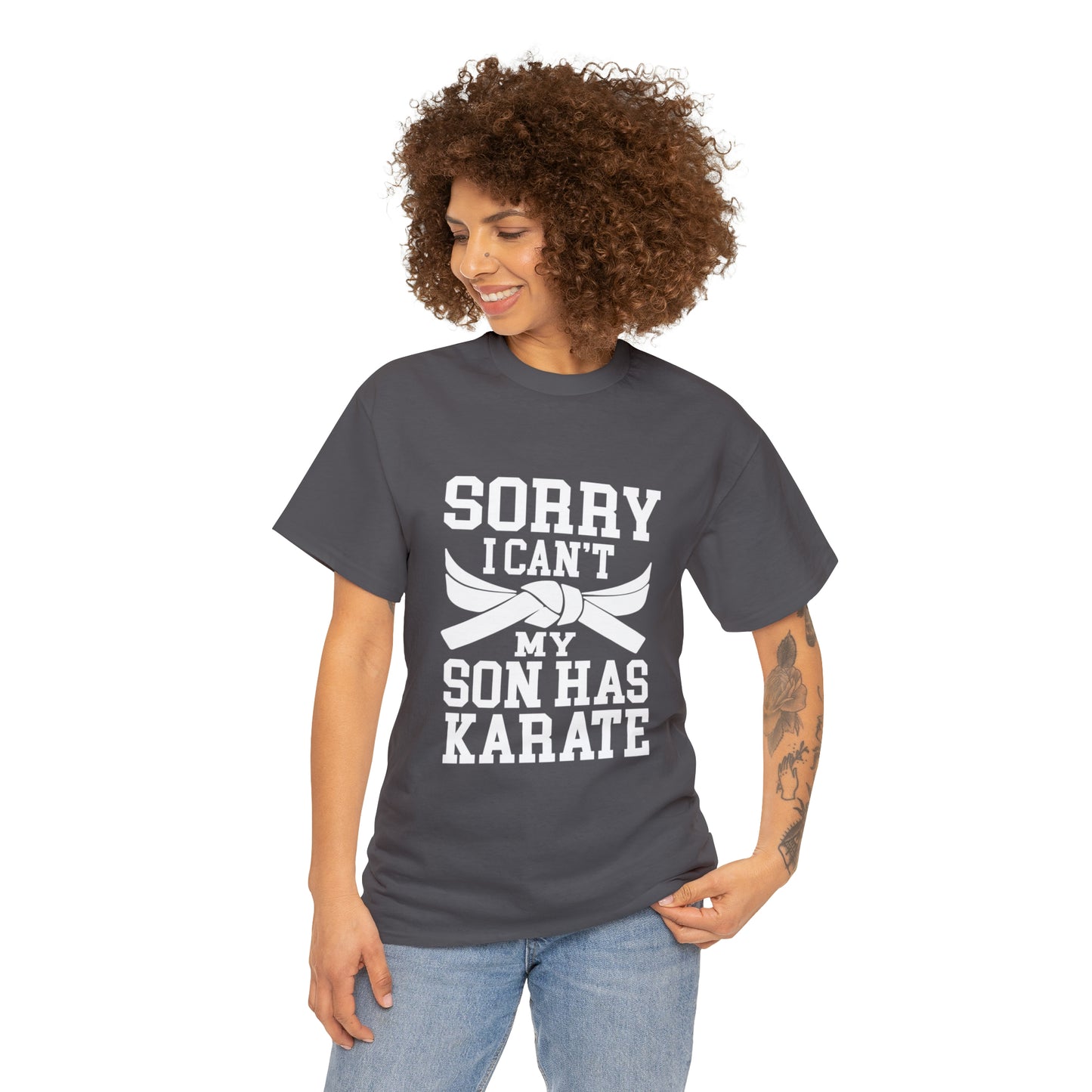 Sorry I Can't Karate Shirt, Shirt For Mom or Dad Heavy Cotton Tee