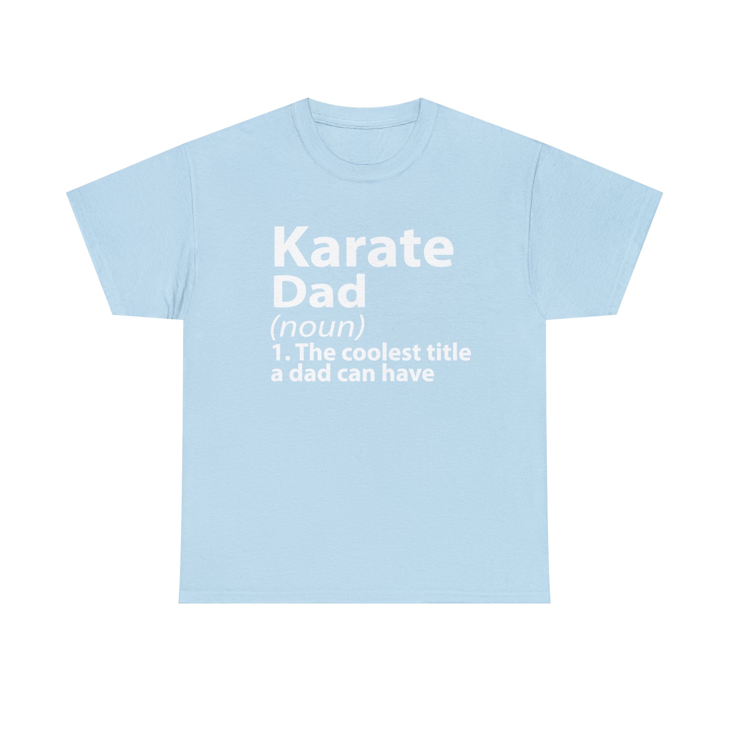 Karate Dad Noun Heavy Cotton Tee