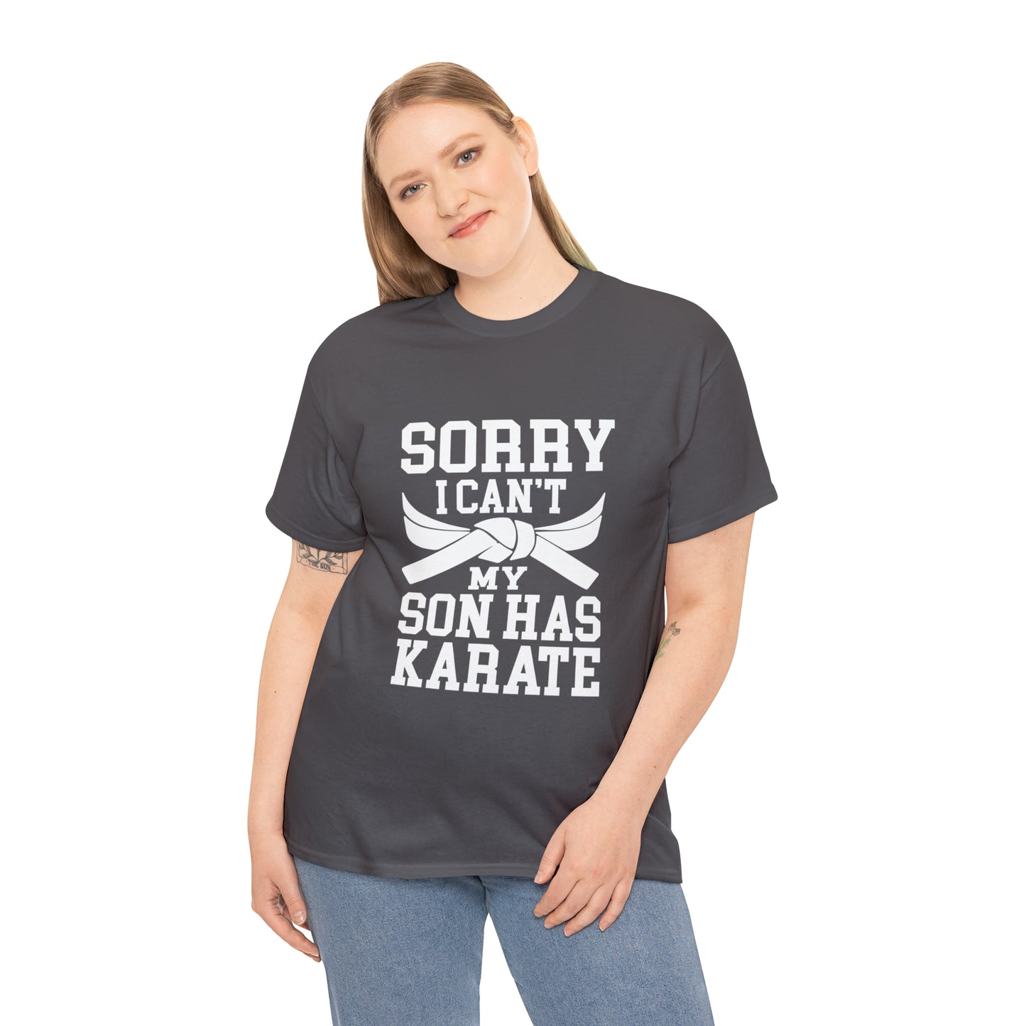 Sorry I Can't Karate Shirt, Shirt For Mom or Dad Heavy Cotton Tee