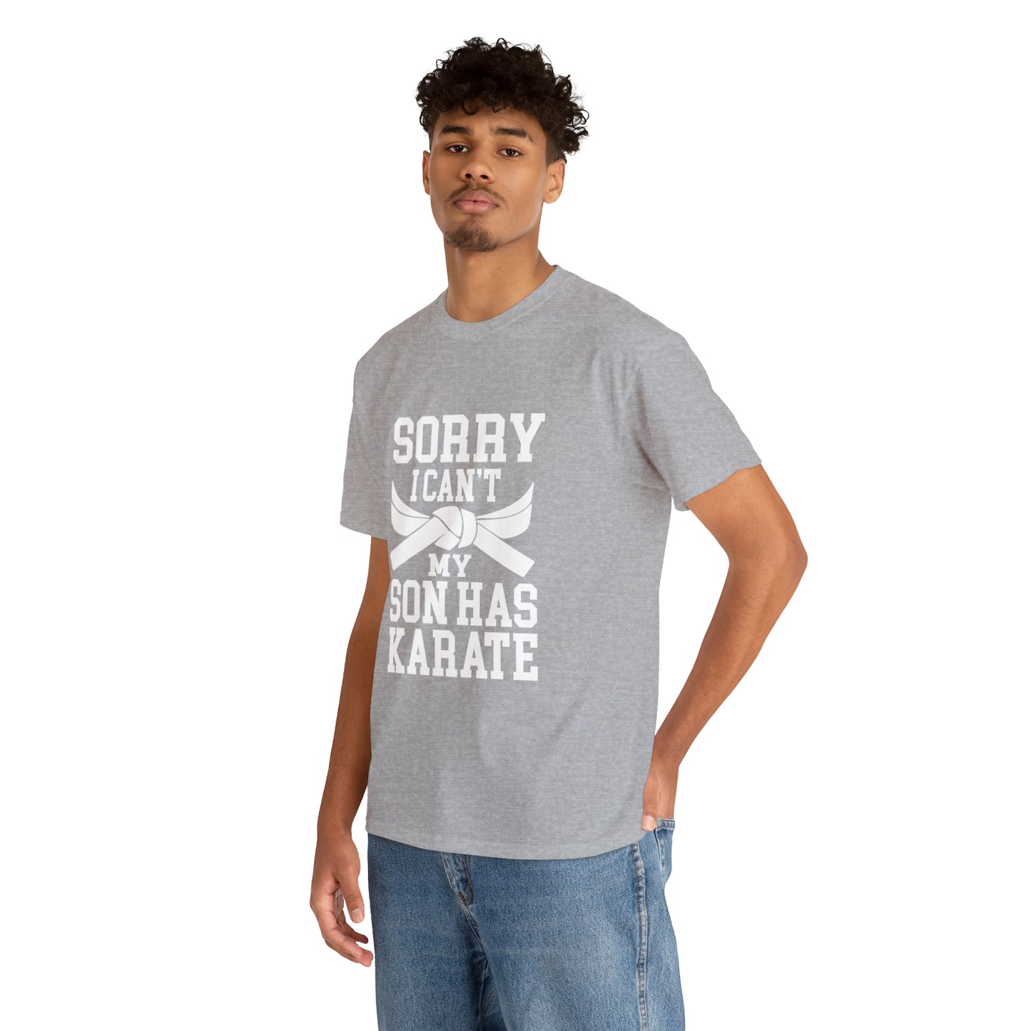 Sorry I Can't Karate Shirt, Shirt For Mom or Dad Heavy Cotton Tee