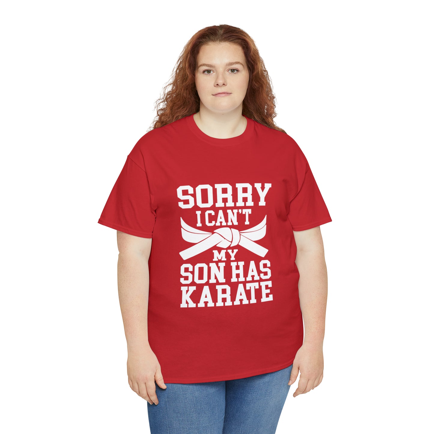 Sorry I Can't Karate Shirt, Shirt For Mom or Dad Heavy Cotton Tee