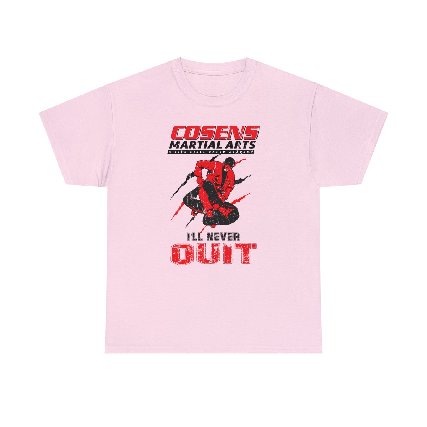 Adult "I'll Never Quit" Cosens Martial Arts Unisex Heavy Cotton Tee Unisex Heavy Cotton Tee