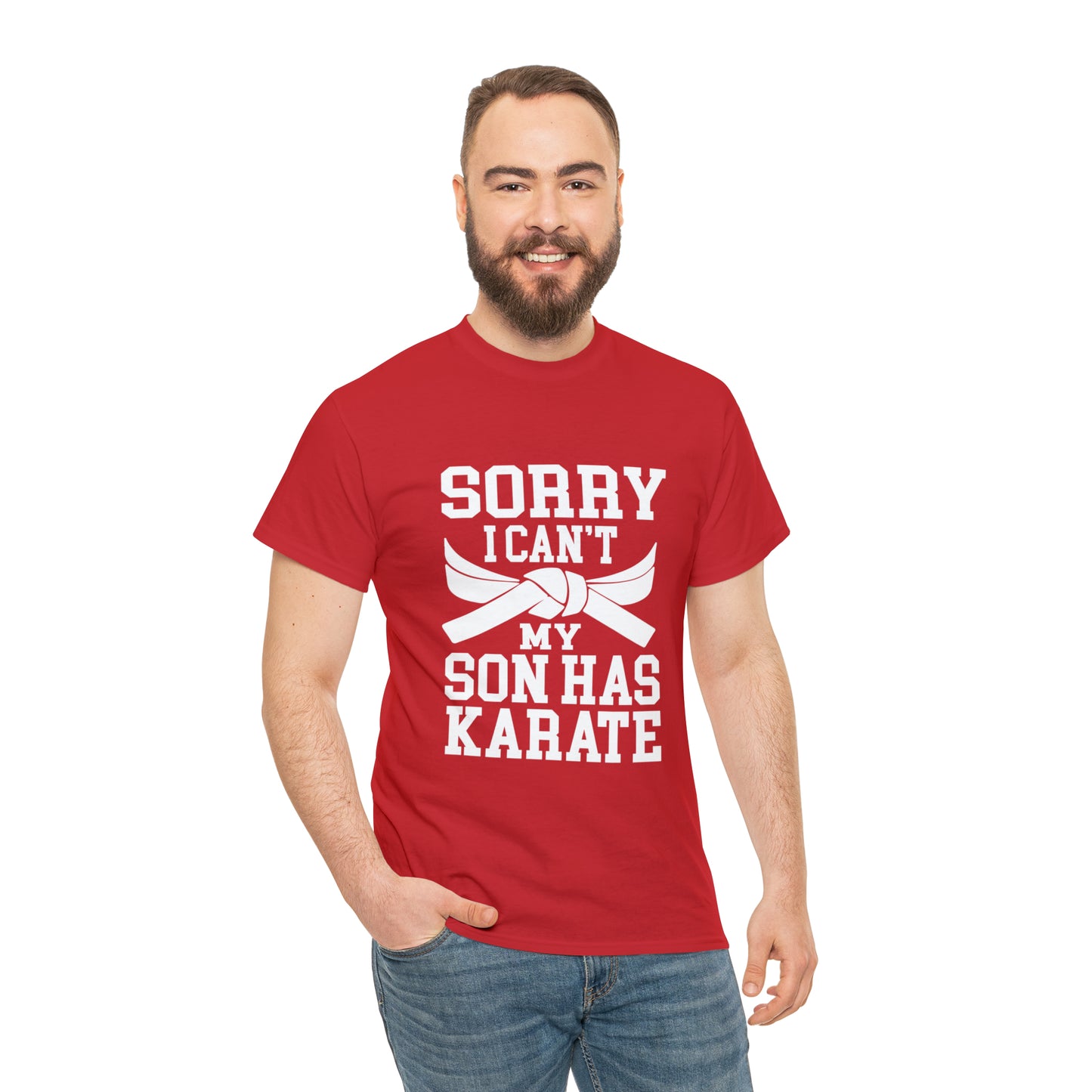 Sorry I Can't Karate Shirt, Shirt For Mom or Dad Heavy Cotton Tee