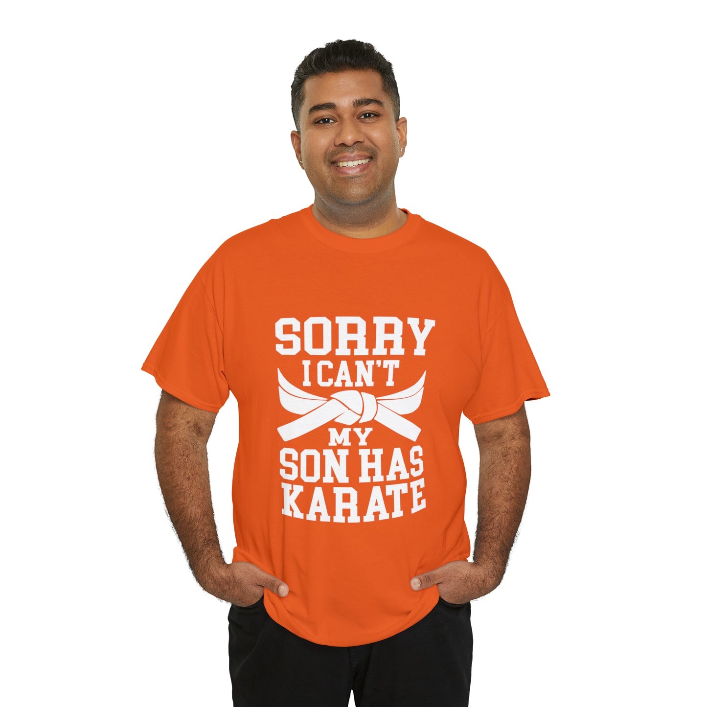 Sorry I Can't Karate Shirt, Shirt For Mom or Dad Heavy Cotton Tee