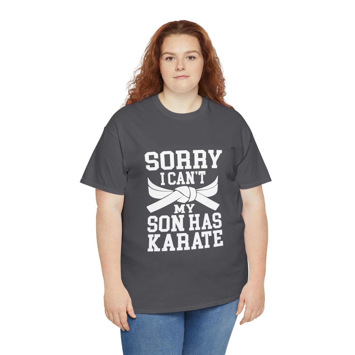 Sorry I Can't Karate Shirt, Shirt For Mom or Dad Heavy Cotton Tee
