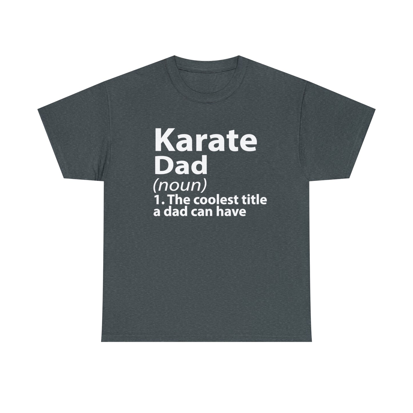 Karate Dad Noun Heavy Cotton Tee