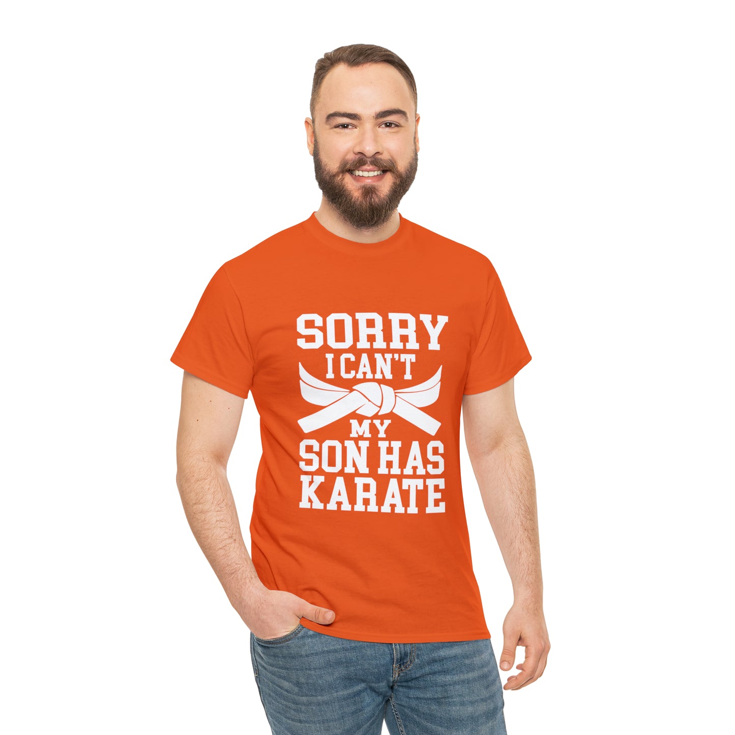 Sorry I Can't Karate Shirt, Shirt For Mom or Dad Heavy Cotton Tee