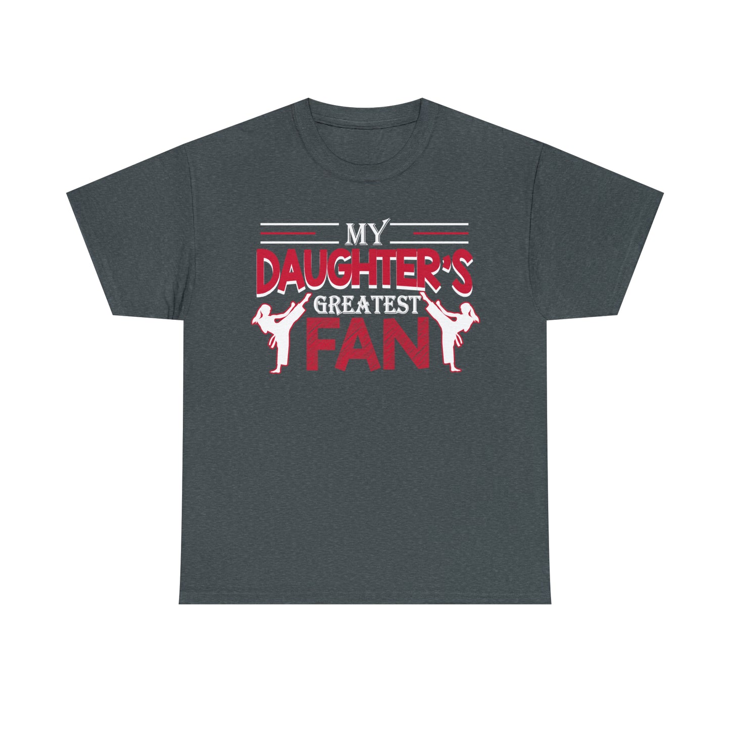 My Daughter's Greatest Fan! Shirt For Mom or Dad Heavy Cotton Tee