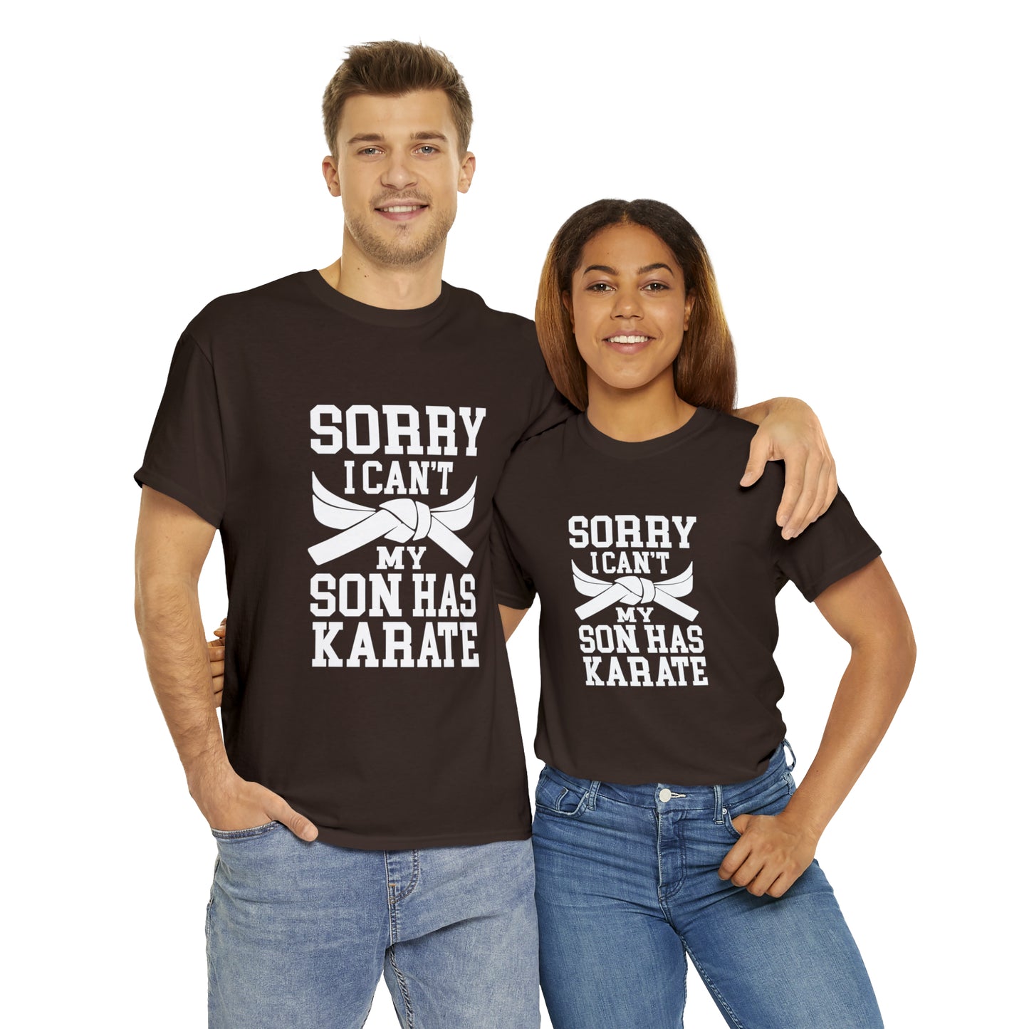 Sorry I Can't Karate Shirt, Shirt For Mom or Dad Heavy Cotton Tee