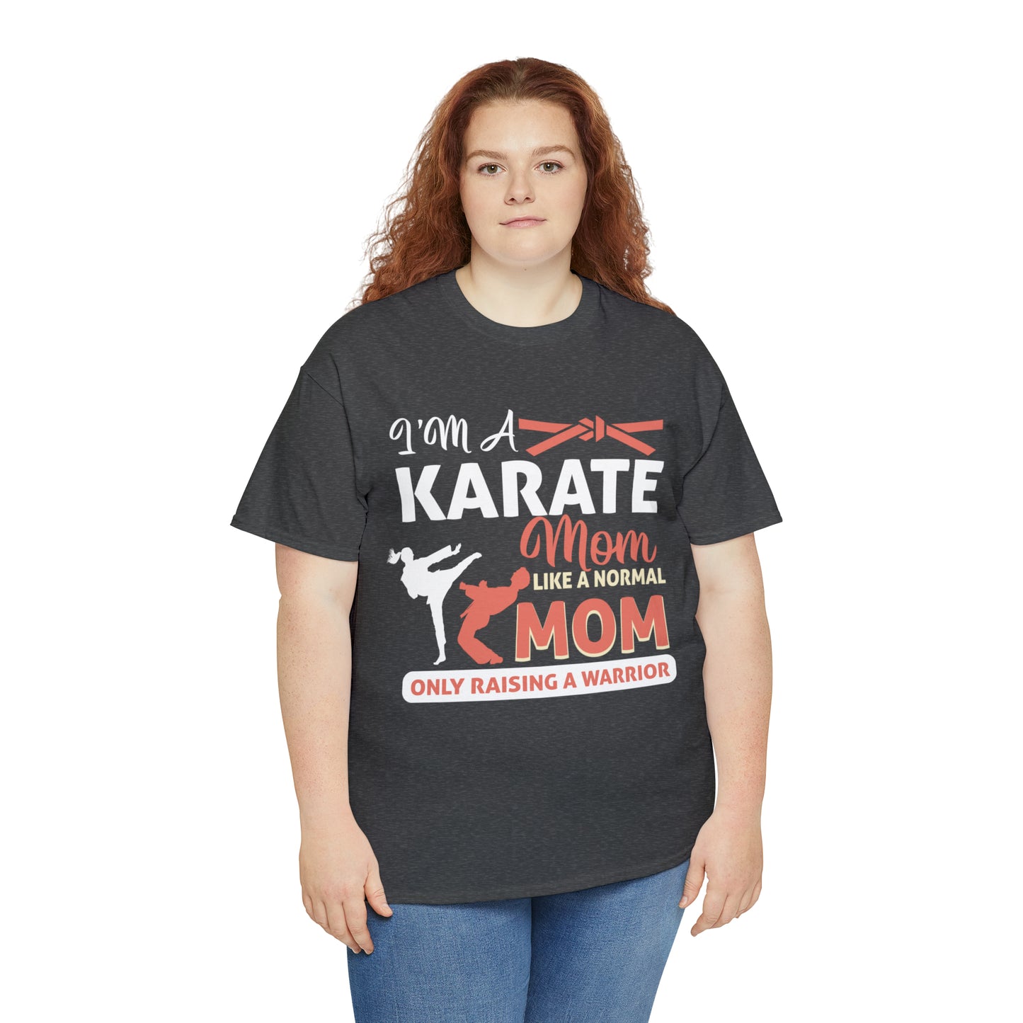 Karate Mom Raising a Warrior Heavy Cotton Tee