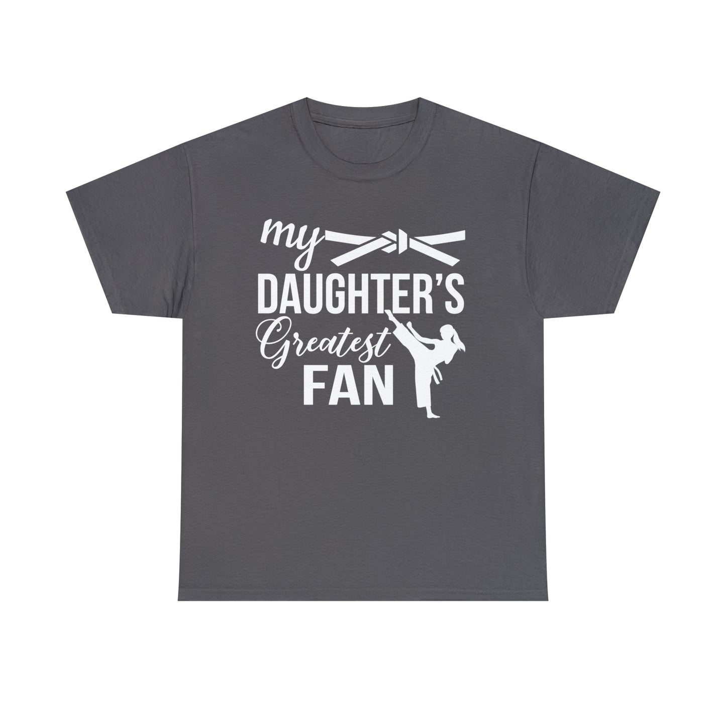 My Daughter's Greatest Fan! Shirt For Moms or Dads Heavy Cotton Tee