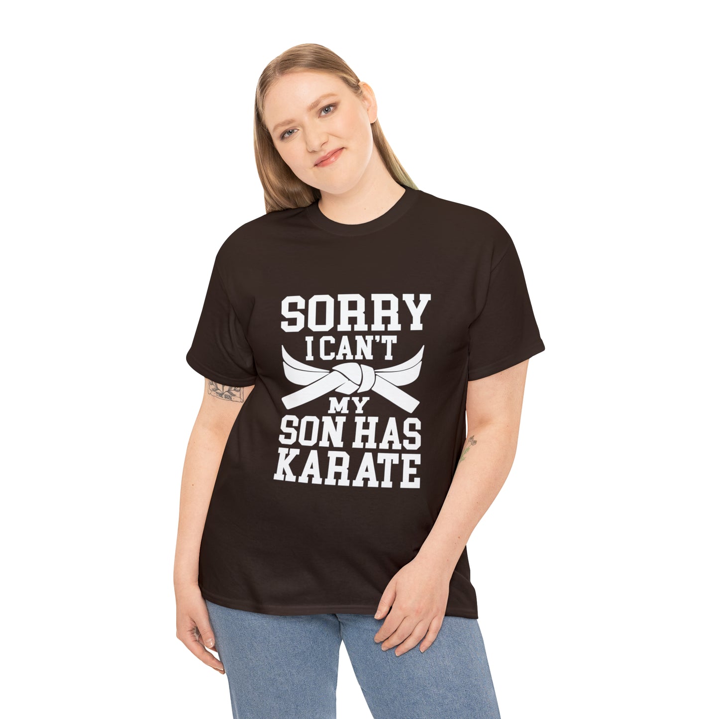 Sorry I Can't Karate Shirt, Shirt For Mom or Dad Heavy Cotton Tee