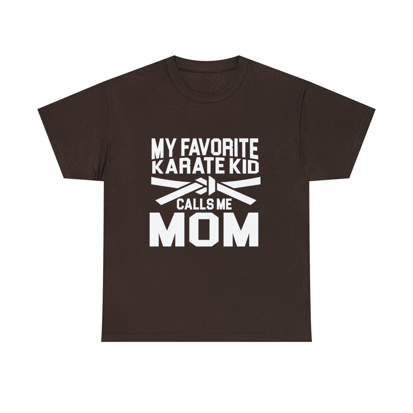 My Favorite Karate Kids Calls Me Mom Life Heavy Cotton Tee