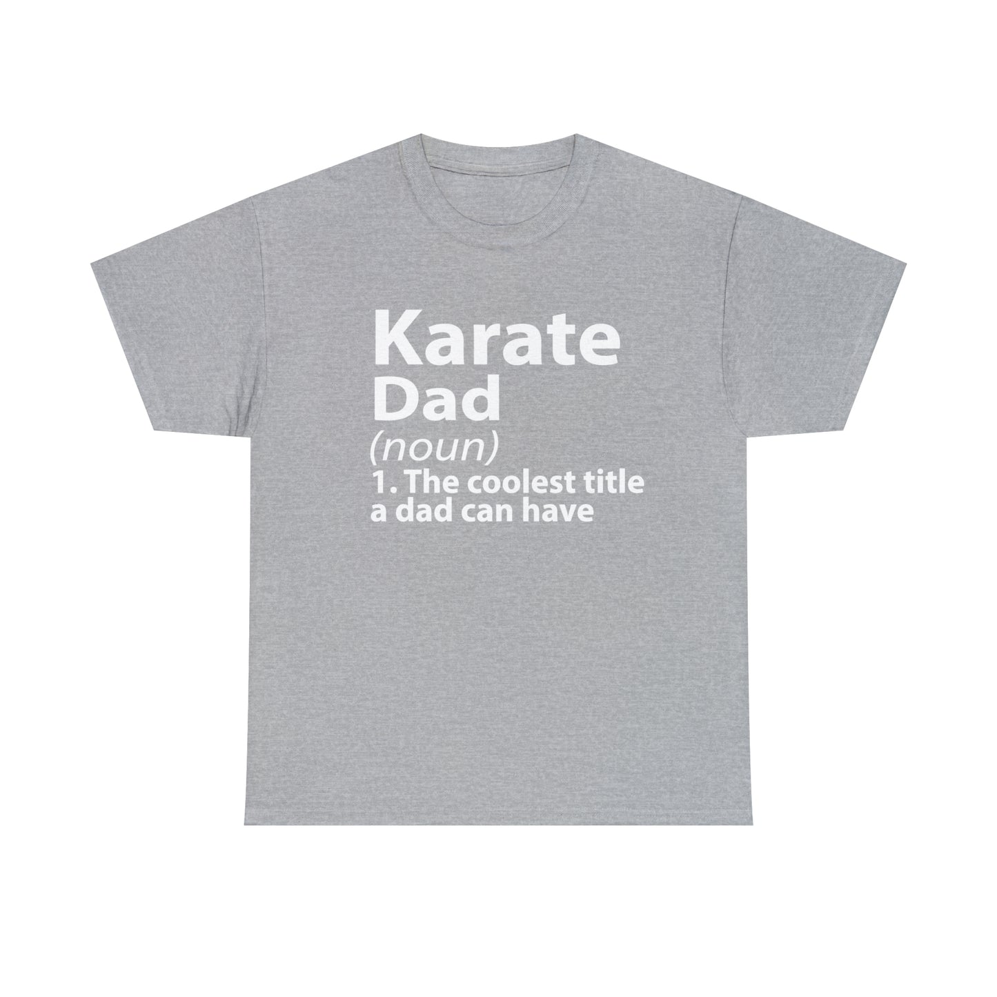 Karate Dad Noun Heavy Cotton Tee