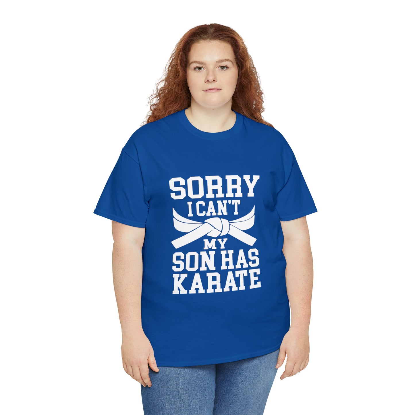 Sorry I Can't Karate Shirt, Shirt For Mom or Dad Heavy Cotton Tee