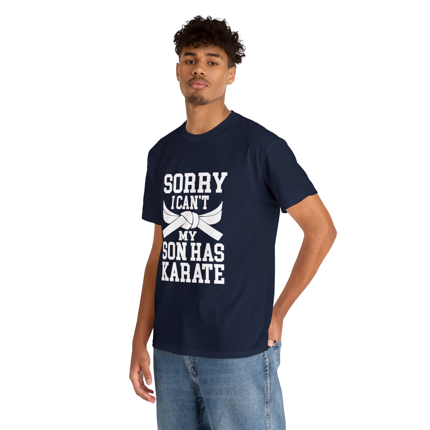 Sorry I Can't Karate Shirt, Shirt For Mom or Dad Heavy Cotton Tee