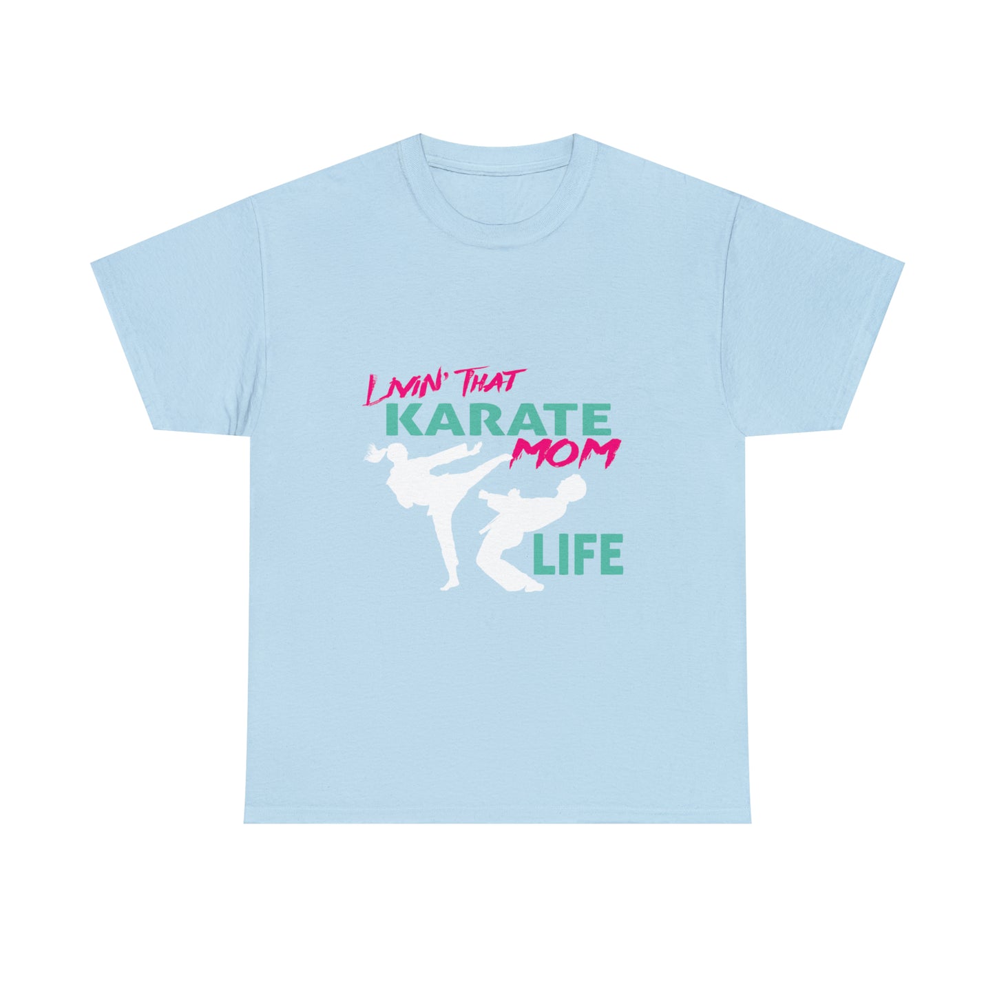 Livin' That Karate Mom Life Heavy Cotton Tee