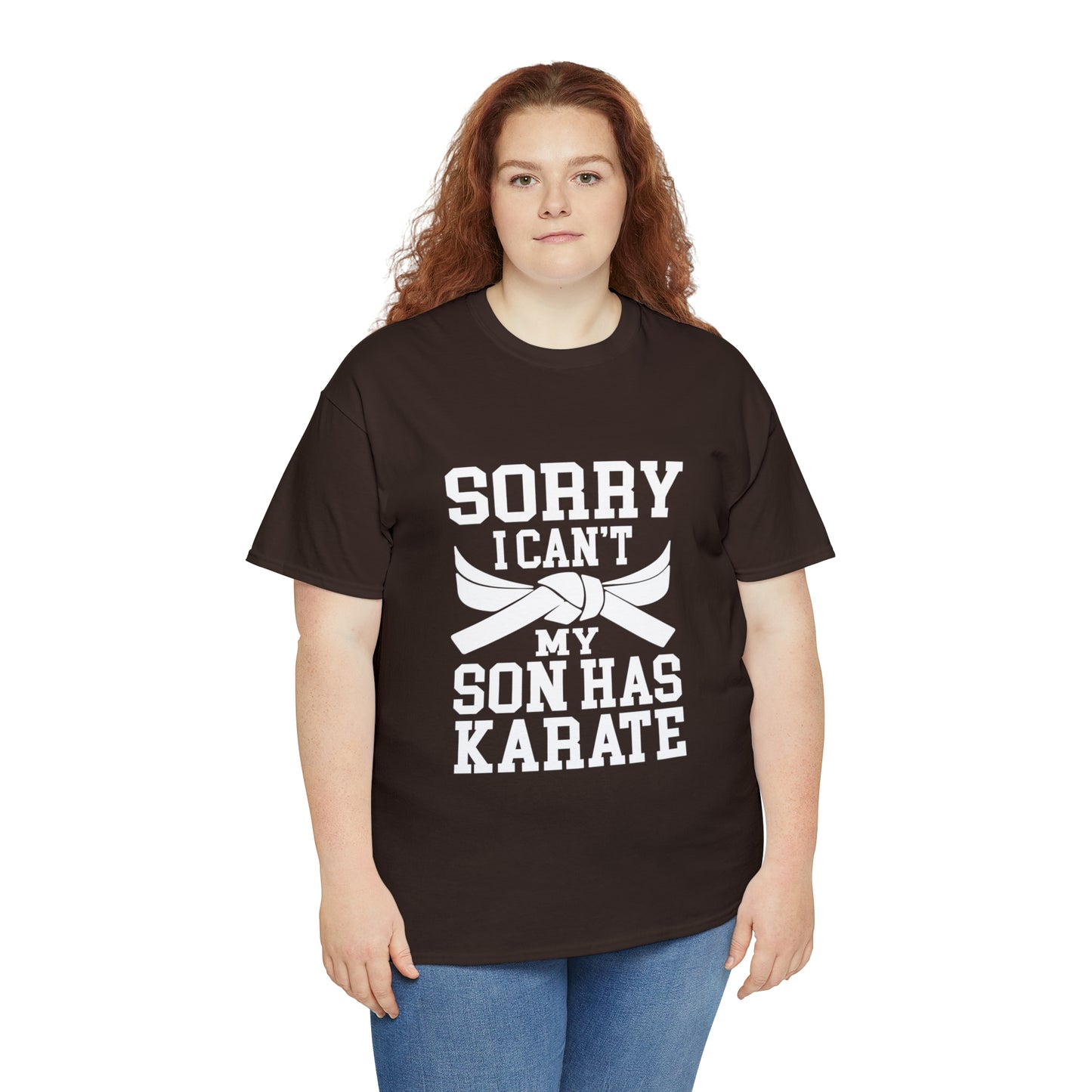 Sorry I Can't Karate Shirt, Shirt For Mom or Dad Heavy Cotton Tee
