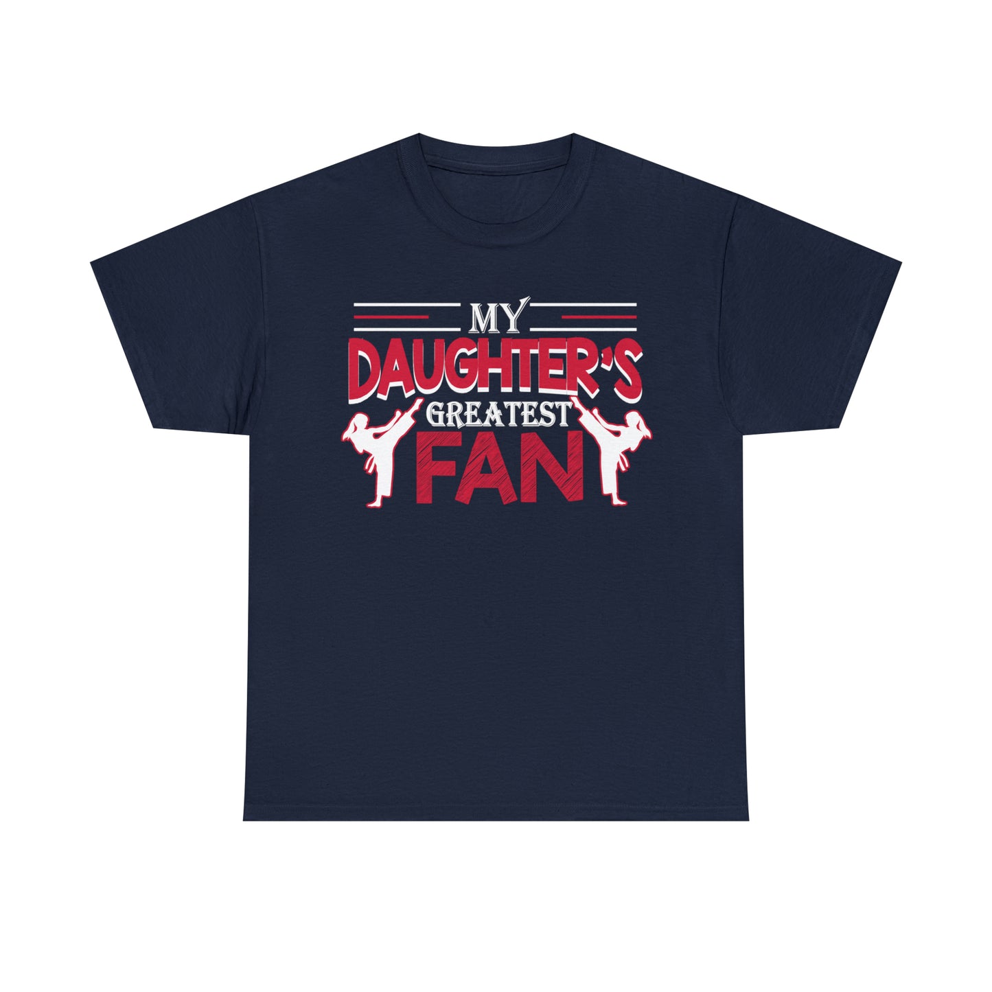 My Daughter's Greatest Fan! Shirt For Mom or Dad Heavy Cotton Tee