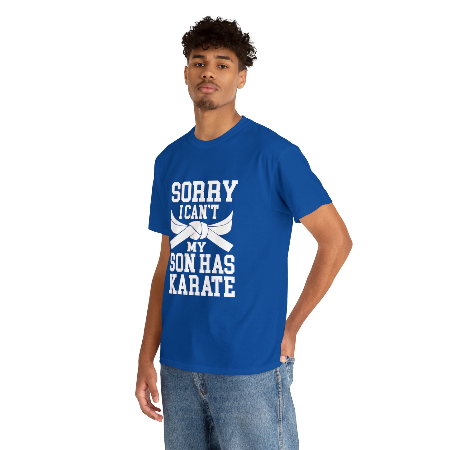 Sorry I Can't Karate Shirt, Shirt For Mom or Dad Heavy Cotton Tee