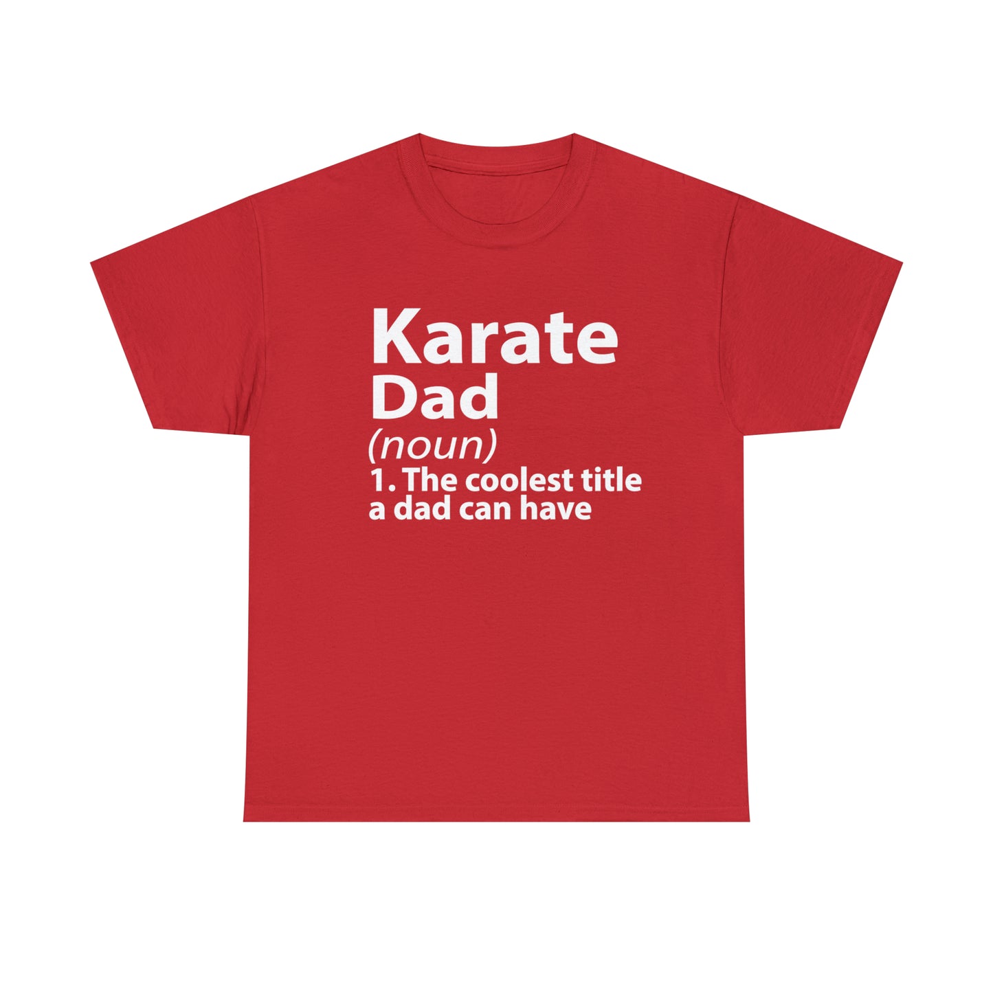 Karate Dad Noun Heavy Cotton Tee