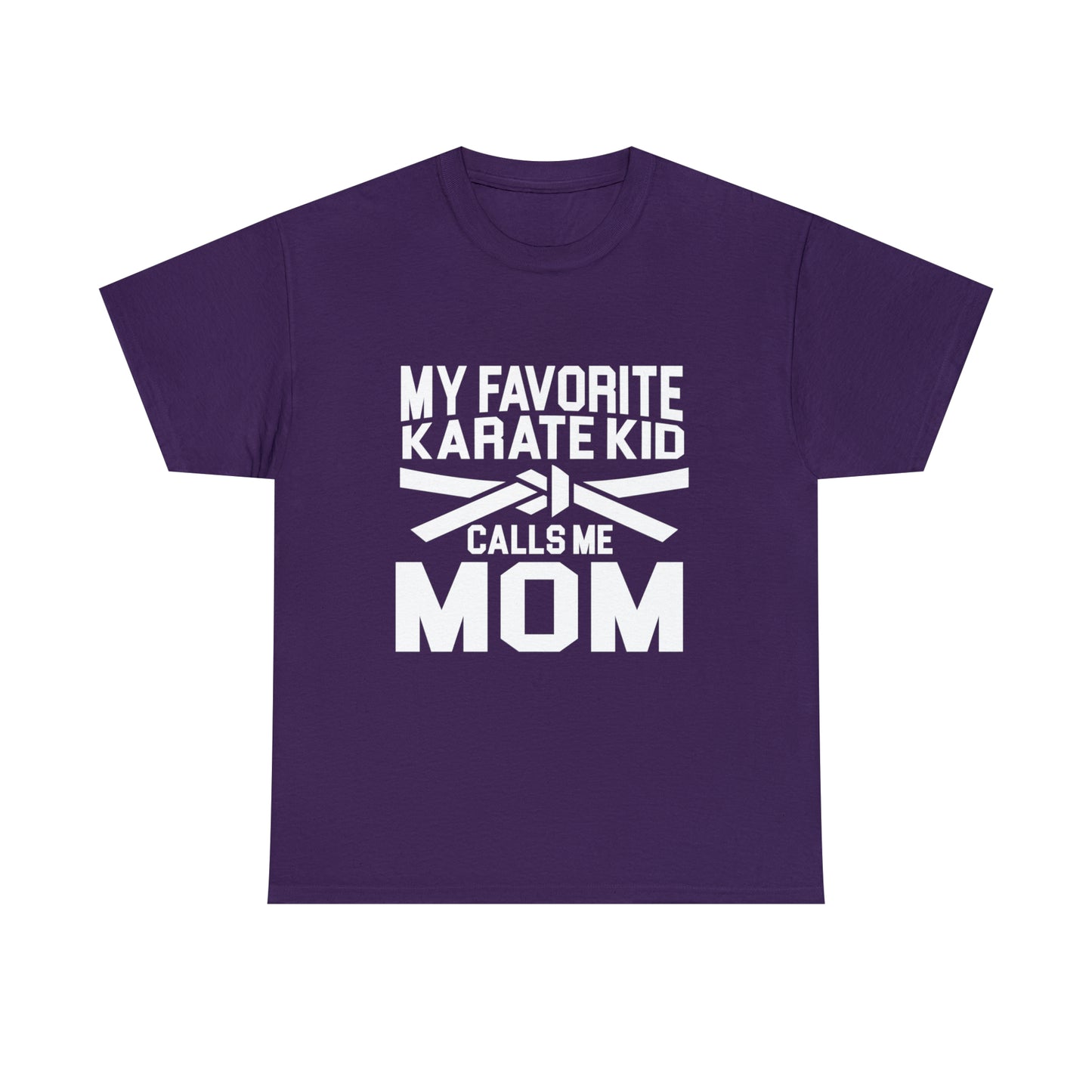 My Favorite Karate Kids Calls Me Mom Life Heavy Cotton Tee