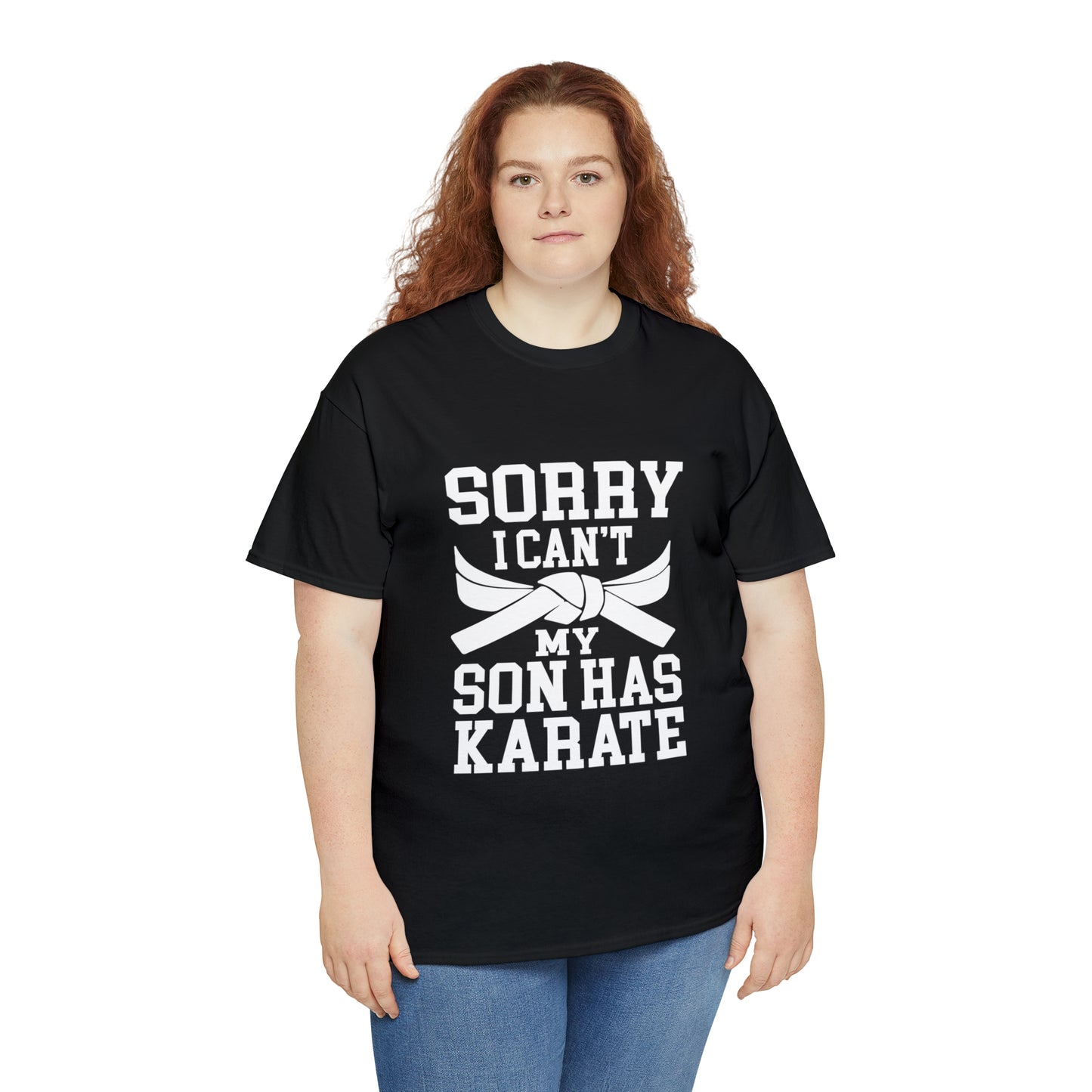 Sorry I Can't Karate Shirt, Shirt For Mom or Dad Heavy Cotton Tee