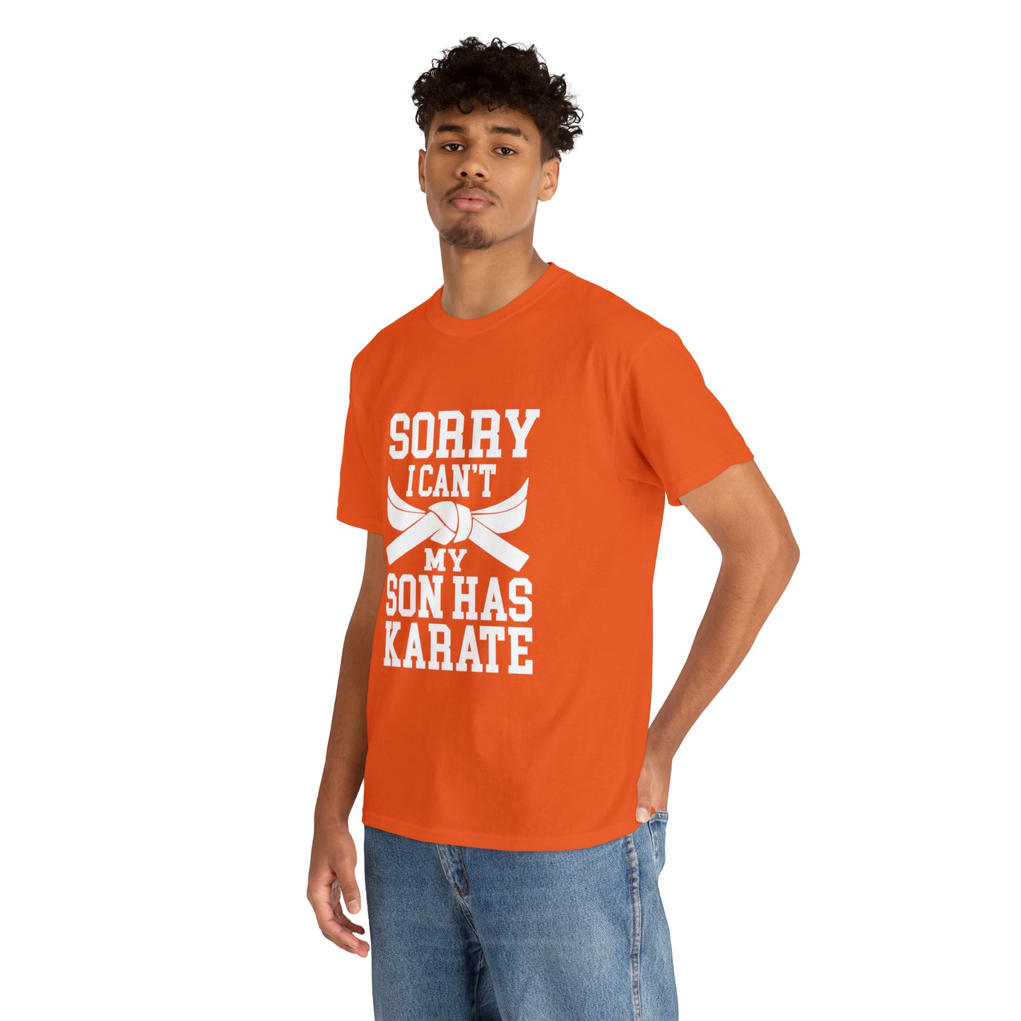Sorry I Can't Karate Shirt, Shirt For Mom or Dad Heavy Cotton Tee