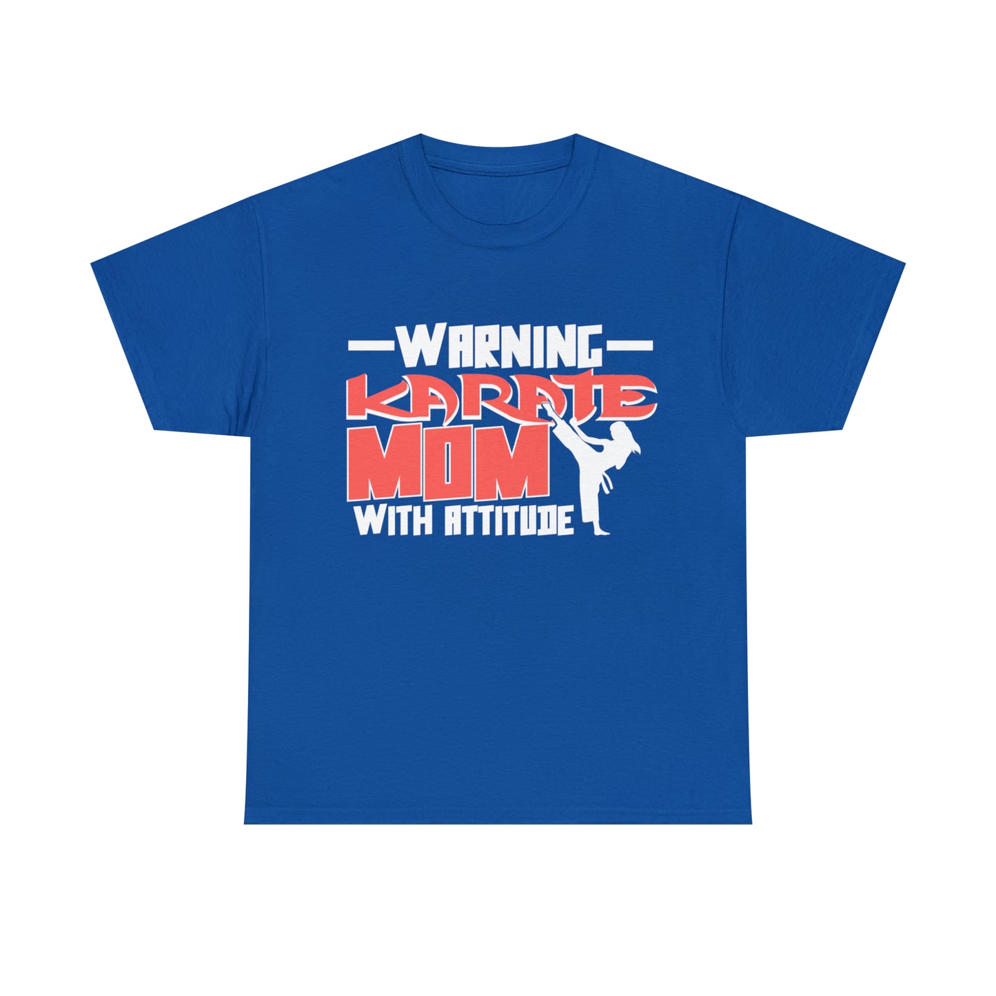 Warning Karate Mom With Attitude! Life Heavy Cotton Tee