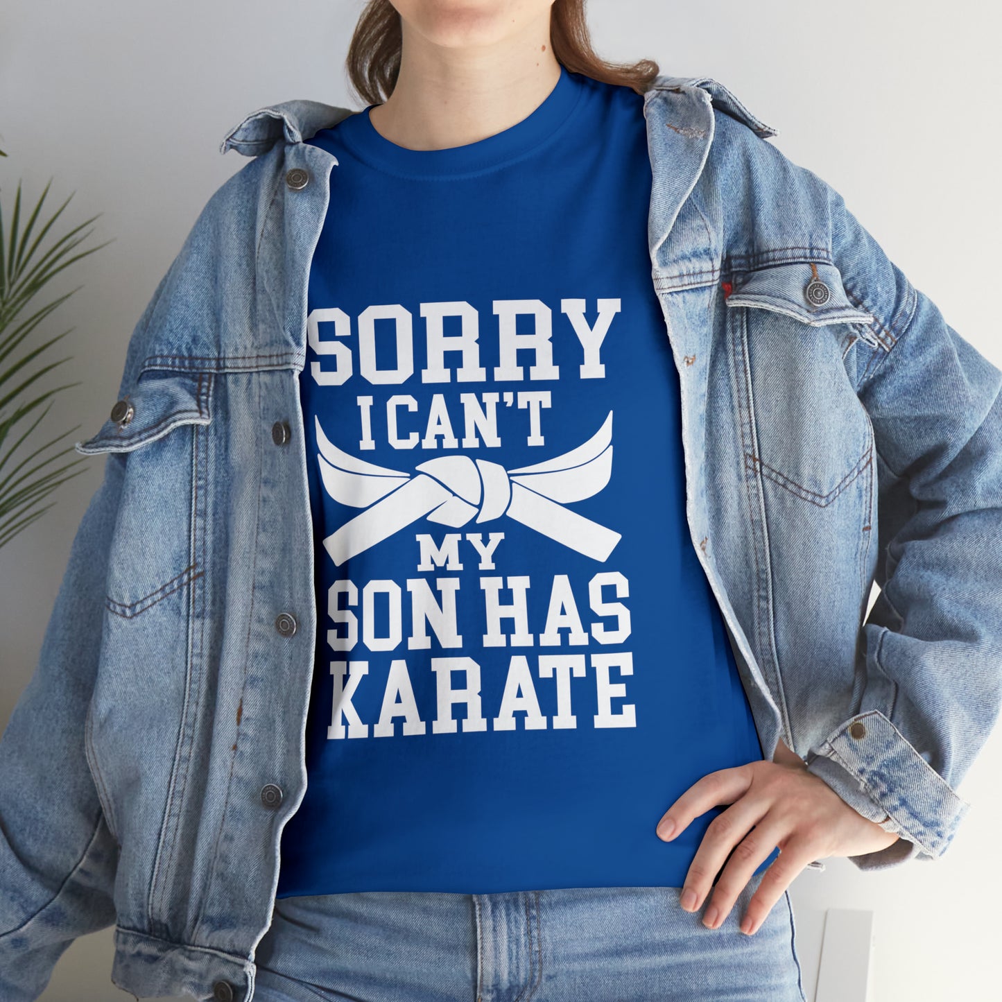 Sorry I Can't Karate Shirt, Shirt For Mom or Dad Heavy Cotton Tee