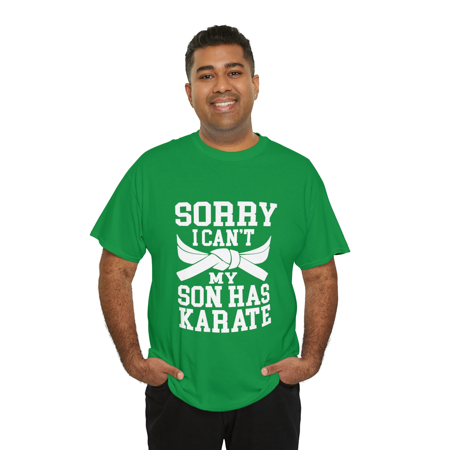 Sorry I Can't Karate Shirt, Shirt For Mom or Dad Heavy Cotton Tee