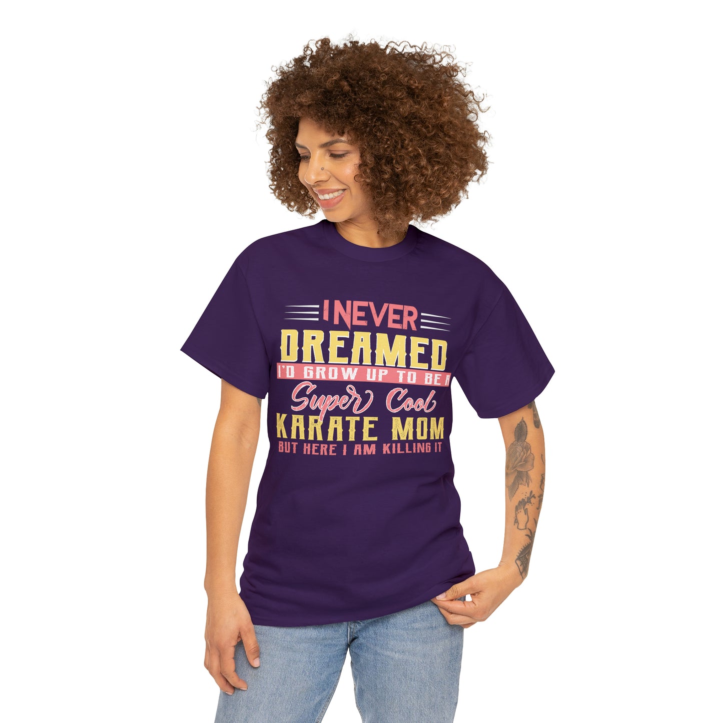 Karate Mom I Never Dreamed Heavy Cotton Tee