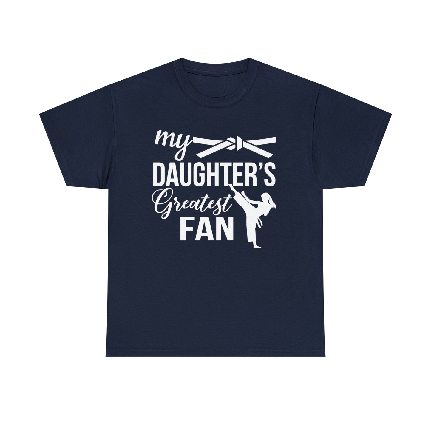 My Daughter's Greatest Fan! Shirt For Moms or Dads Heavy Cotton Tee