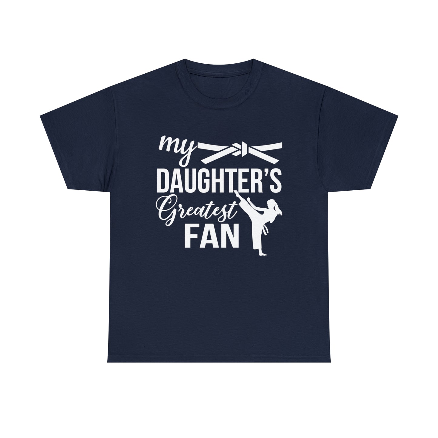 My Daughter's Greatest Fan! Shirt For Mom or Dad Heavy Cotton T-Shirt